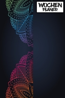 Wochenplaner: Wochenplaner, Terminplaner und Familienplaner. Zum Planen, Organisieren und Notieren. 2020 Mandala (German Edition) 1660626226 Book Cover