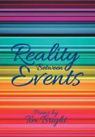 Reality Between Events 1796028673 Book Cover