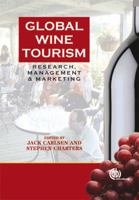 Global Wine Tourism 184593170X Book Cover