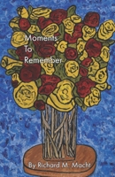 moments to remember 1675252106 Book Cover