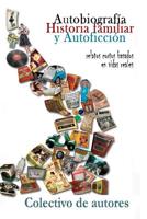 Autobiograf�a, historia familiar y autoficci�n: Relatos cortos basados en vidas reales 1097226999 Book Cover