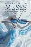 Muses: La Decima Musa (The Muses Series) (Italian Edition) B0F2T2Y6YW Book Cover
