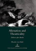 Alienation and Theatricality: Diderot After Brecht 0367602148 Book Cover