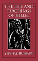 The Life and Teachings of Hillel 1568210493 Book Cover