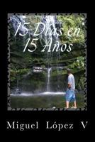 15 Dias En 15 Anos 1530829542 Book Cover