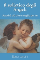 Il solletico degli Angeli: Accadr� ci� che � meglio per te B08RTCC3CD Book Cover