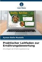 Praktischer Leitfaden zur Ernährungsbewertung (German Edition) 6208242835 Book Cover