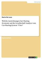 Welche Auswirkungen hat Sharing Economy auf die Gesellschaft? Analyse vom Car-Sharing-System Uber 3668664870 Book Cover