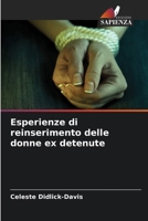 Esperienze di reinserimento delle donne ex detenute (Italian Edition) 6202396881 Book Cover