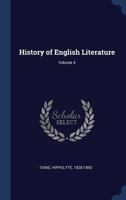 History of English Literature, Volume 4 1272430588 Book Cover