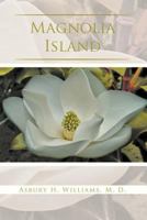 Magnolia Island 1467076503 Book Cover