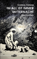 Im All ist immer Mitternacht 3755738007 Book Cover