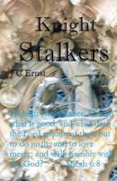 Knight Stalkers 1544236840 Book Cover