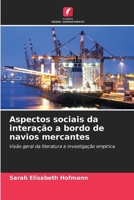 Aspectos sociais da interação a bordo de navios mercantes (Portuguese Edition) 6208468671 Book Cover