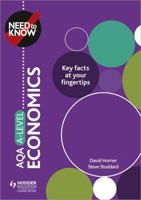 Need to Know: AQA A-level Economics 1510428496 Book Cover