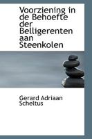 Voorziening in de Behoefte der Belligerenten aan Steenkolen (Large Print Edition) 0554498790 Book Cover