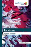Pandemia: Mi antes, mi ahora 6203575933 Book Cover
