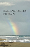 Les éclaboussures du temps (French Edition) B0GNTBJFFS Book Cover