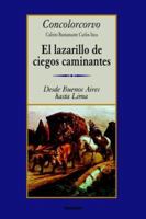 El Lazarillo De Ciegos Caminantes 9871136269 Book Cover