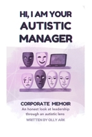 HI, I AM YOUR AUTISTIC MANAGER B0FNLG4W4N Book Cover