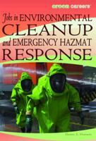 Jobs in Environmental Cleanup and Emergency Hazmat Response 1435835700 Book Cover