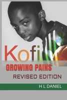 Kofi - Growing Pains: Revised Edition 1544159900 Book Cover