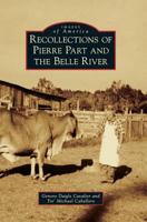 Recollections of Pierre Part and the Belle River 1467127973 Book Cover