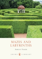 Mazes and Labyrinths (Shire Album) 074780561X Book Cover