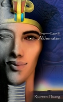 Akhenaten: Forgotten Egypt III B08JDTP7F5 Book Cover