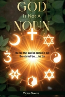 God Is Not a Noun B0DX84VNXR Book Cover