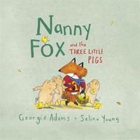 Nanny Fox the Three Little Pigs 1444012126 Book Cover