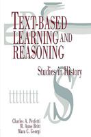 Text-Based Learning and Reasoning: Studies in History 0805819770 Book Cover