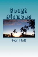 Rough Diamond 1517349117 Book Cover