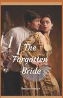 The Forgotten Bride 1790796644 Book Cover