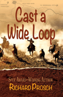 Cast a Wide Loop B0BYCD57RQ Book Cover