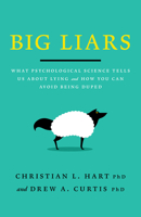 Big Liars: What Psychological Science Tells Us About Lying and How You Can Avoid Being Duped 143383751X Book Cover