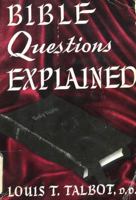 Bible questions explained 1505320542 Book Cover