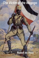 The Victim of the Wagogo 1326890409 Book Cover