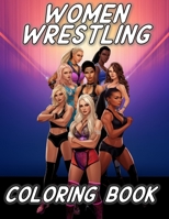 Women Wrestling Coloring Book B0CSQ9KV19 Book Cover