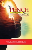 MY PUNCH LINES: A COLLECTION OF THOUGHTS B0CH28XFRV Book Cover