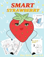 Smart Strawberry: Activity Book for girls ages 4-8 B0882LR7W1 Book Cover