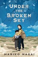 Under the Broken Sky 1250754747 Book Cover