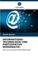 INFORMATIONS- TECHNOLOGIE UND PARTIZIPATIVE DEMOKRATIE:: EINE FALLSTUDIE DER STADT BANGALORE 6203190225 Book Cover