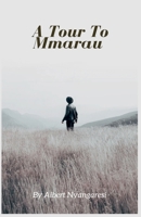 A Tour To Mmarau B0FCQ3KG4H Book Cover