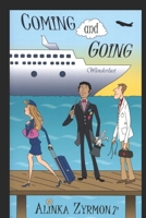 Coming and Going 1688625984 Book Cover