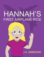 Hannah's First Airplane Ride 1630041971 Book Cover