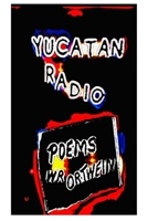 Yucatán Radio B0HMFYMVFK Book Cover