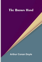 The Brown Hand 9374597233 Book Cover