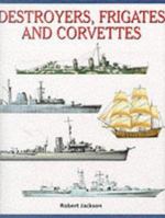 Destroyers, Frigates and Corvettes (Expert Guide) 0760719950 Book Cover