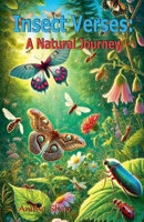 Insect Verses: A Natural Journey B0F22XGT14 Book Cover